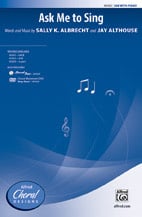 Ask Me to Sing SAB choral sheet music cover Thumbnail